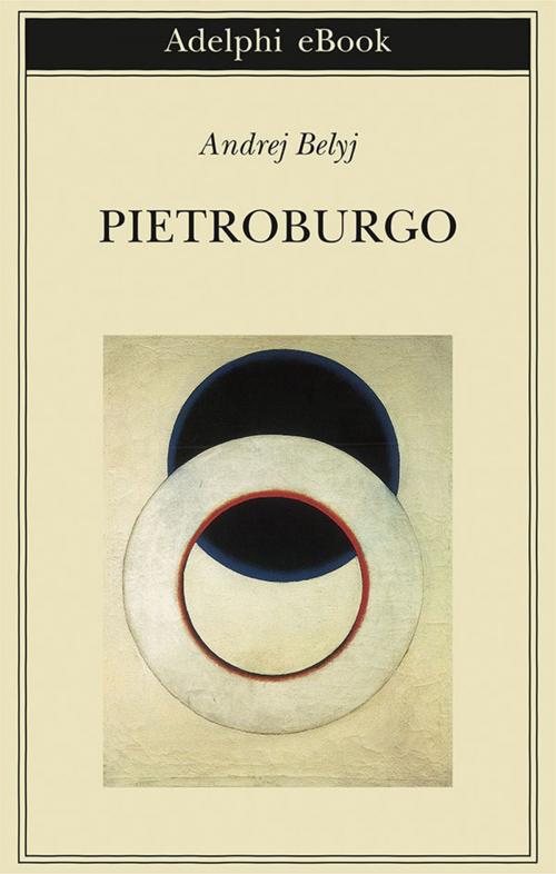 Cover of the book Pietroburgo by Andrej Belyj, Adelphi