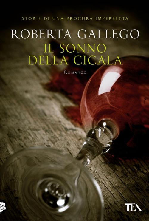 Cover of the book Il sonno della cicala by Roberta Gallego, TEA