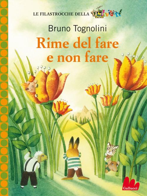 Cover of the book Rime del fare e non fare by Bruno Tognolini, Gallucci