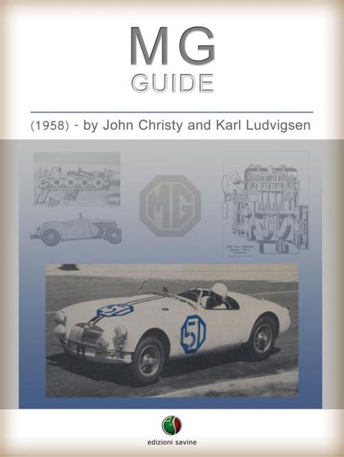 Cover of the book MG - Guide by Karl Ludvigsen, John Christy, Edizioni Savine