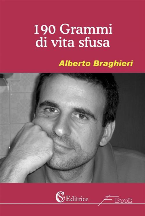 Cover of the book 190 grammi di vita sfusa by Alberto Braghieri, CSA EDITRICE, csa