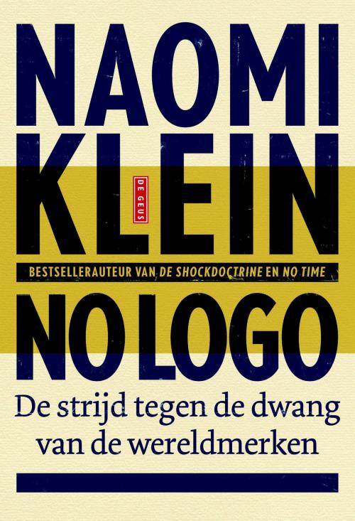 Cover of the book No logo by Naomi Klein, Singel Uitgeverijen