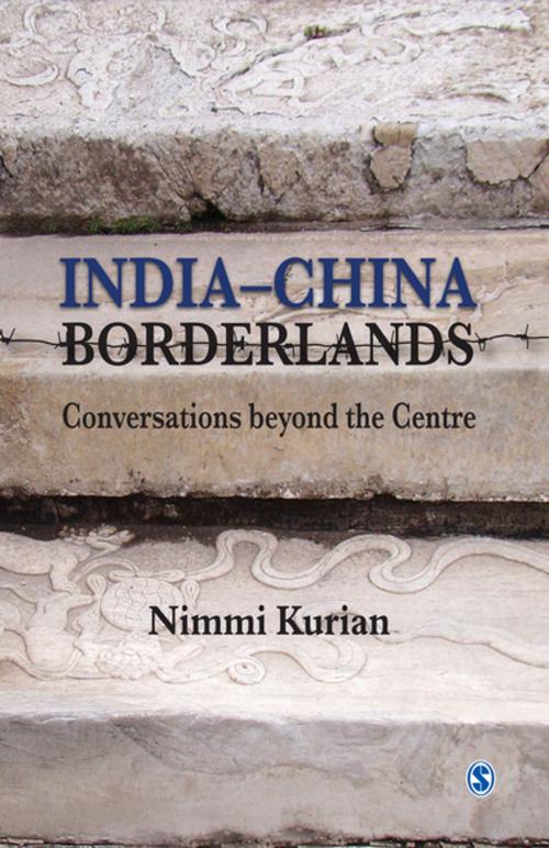 Cover of the book India-China Borderlands by Nimmi Kurian, SAGE Publications