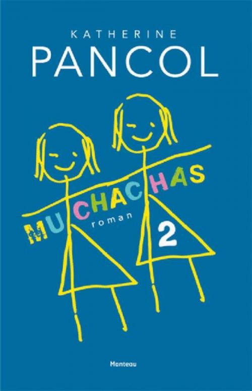 Cover of the book Muchachas by Kathérine Pancol, Standaard Uitgeverij - Algemeen