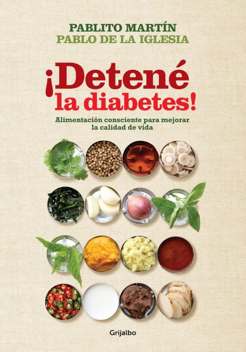 Cover of the book ¡Detené la diabetes! by Pablo de la Iglesia, Pablito Martín, Penguin Random House Grupo Editorial Argentina