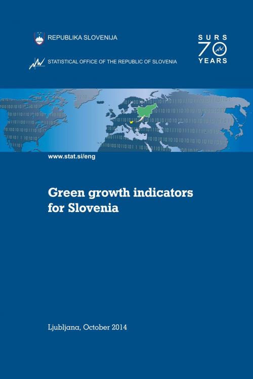 Cover of the book Green Growth Indicators for Slovenia by Statistical Office of the Republic of Slovenia, Statistični urad Republike Slovenije