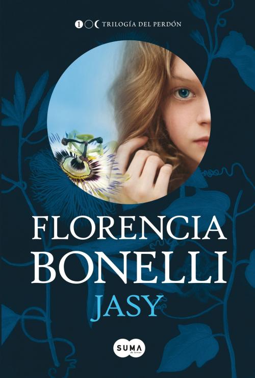 Cover of the book Jasy (Trilogía del perdón 1) by Florencia Bonelli, Penguin Random House Grupo Editorial Argentina