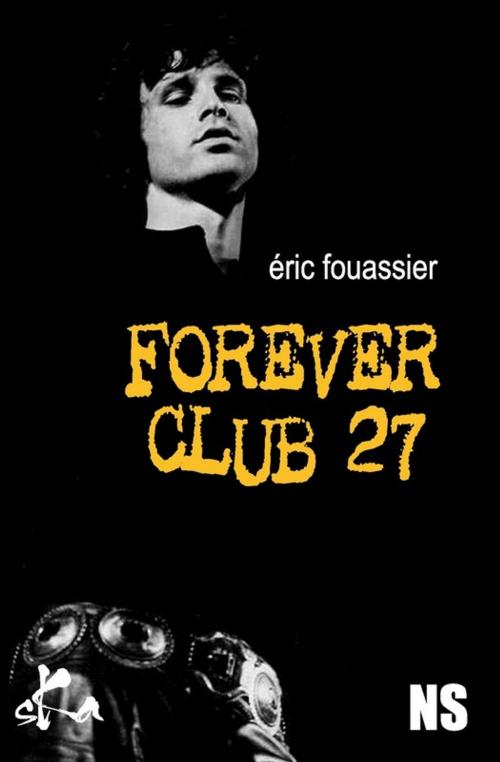 Cover of the book Forever Club 27 by Eric Fouassier, SKA