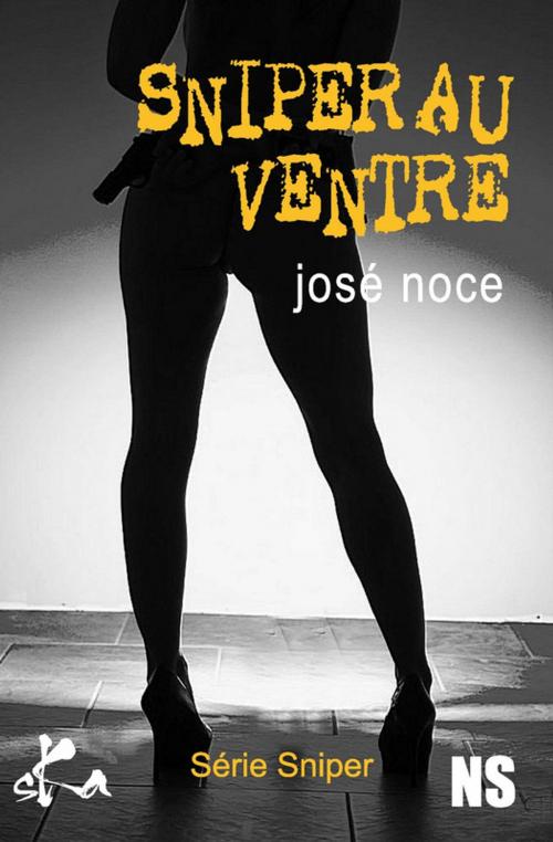 Cover of the book Sniper au ventre by José Noce, SKA