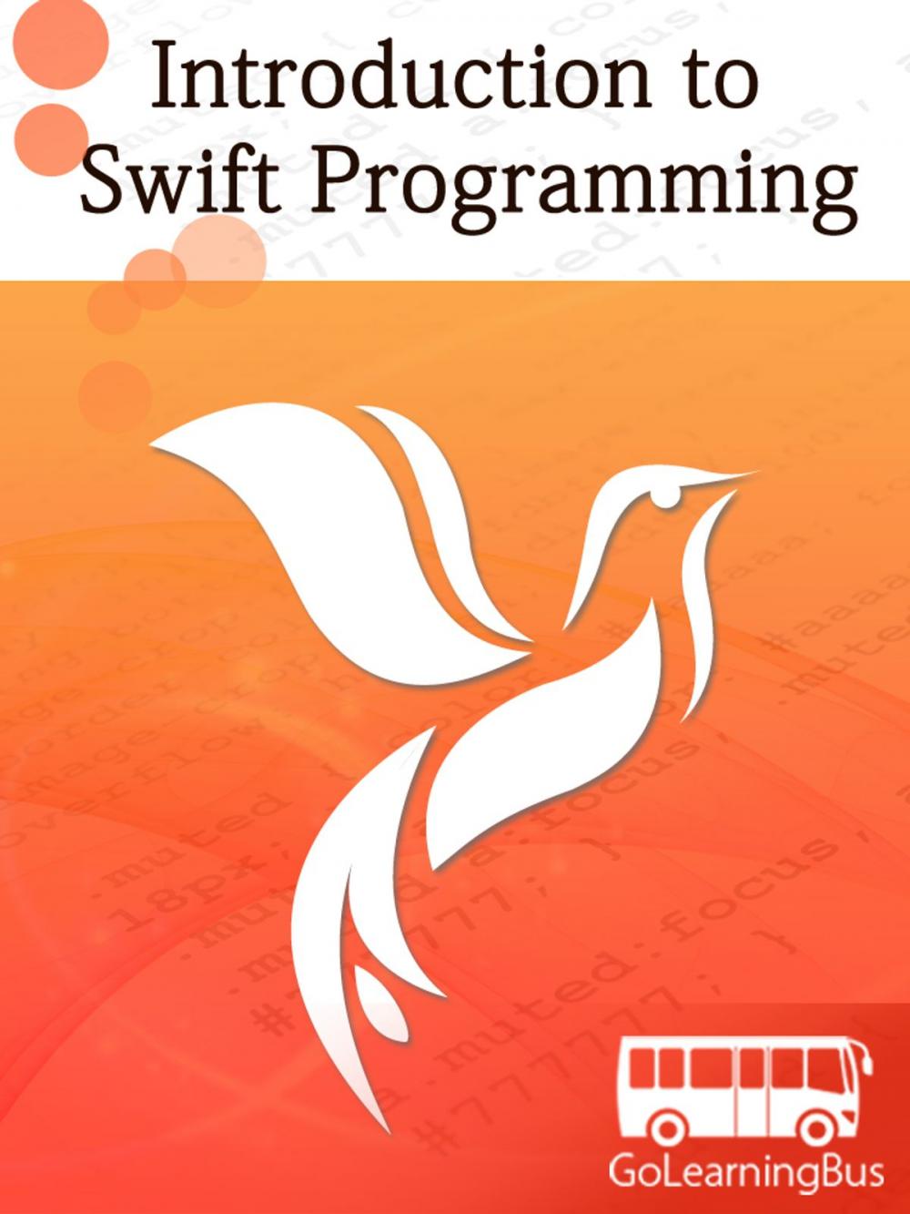 Big bigCover of Introduction to Swift Programming-By GoLearningBus