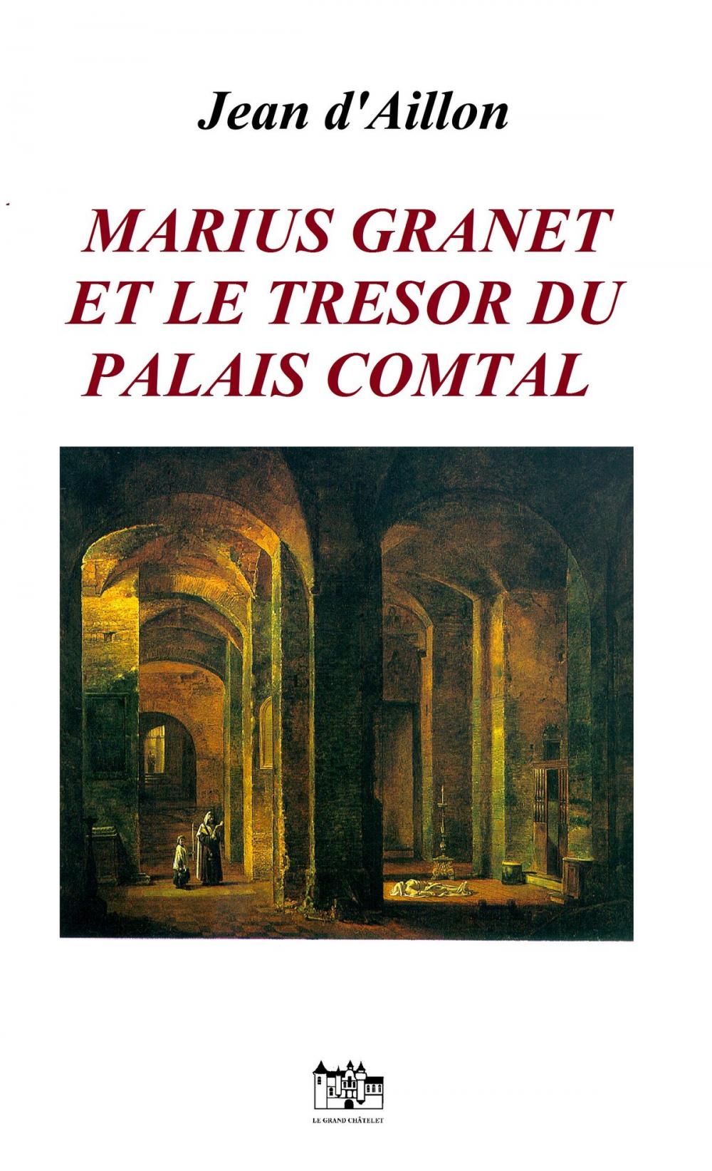 Big bigCover of Marius Granet et le trésor du Palais Comtal