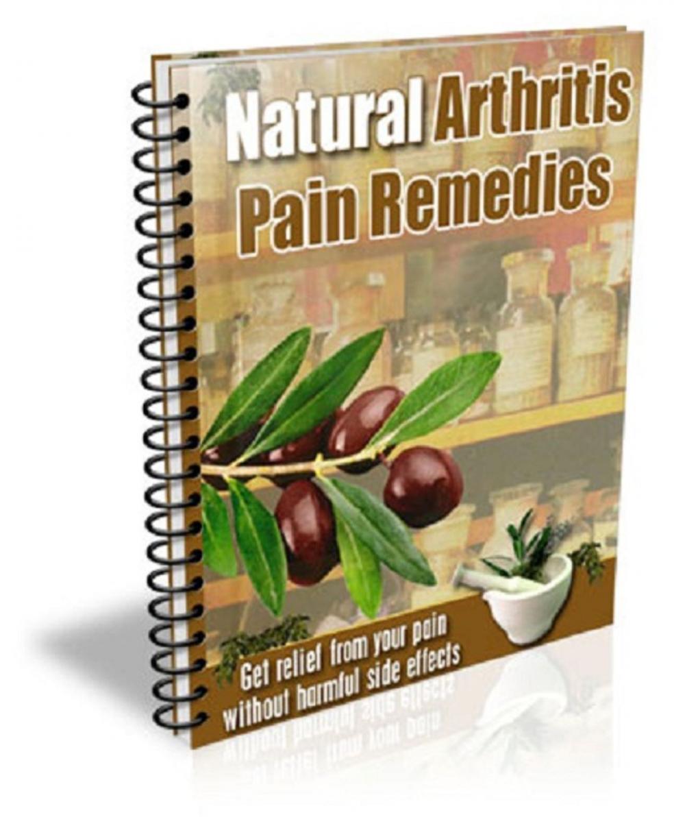 Big bigCover of Natural Arthritis Pain Remedies