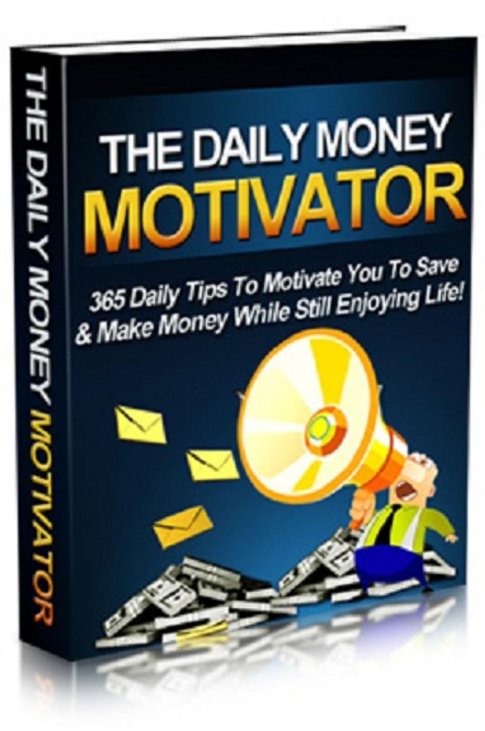 Big bigCover of The Daily Money Motivator