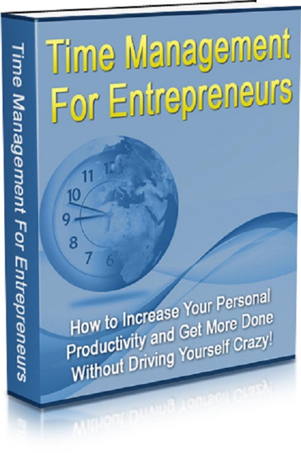 Big bigCover of Time Management For Entrepreneurs