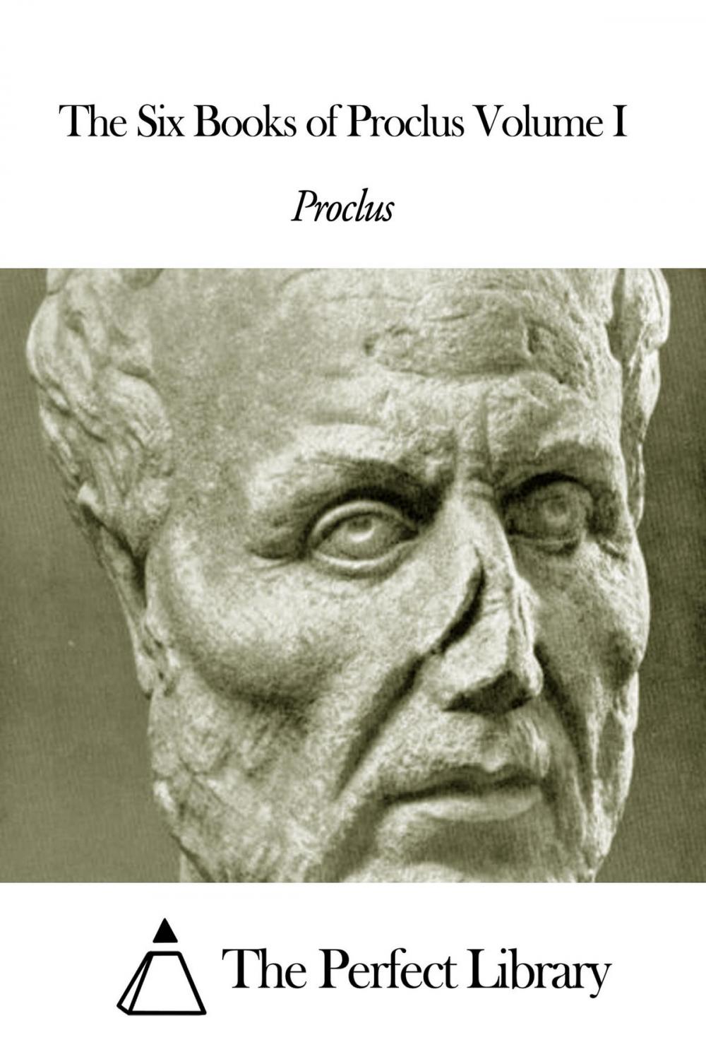 Big bigCover of The Six Books of Proclus Volume I