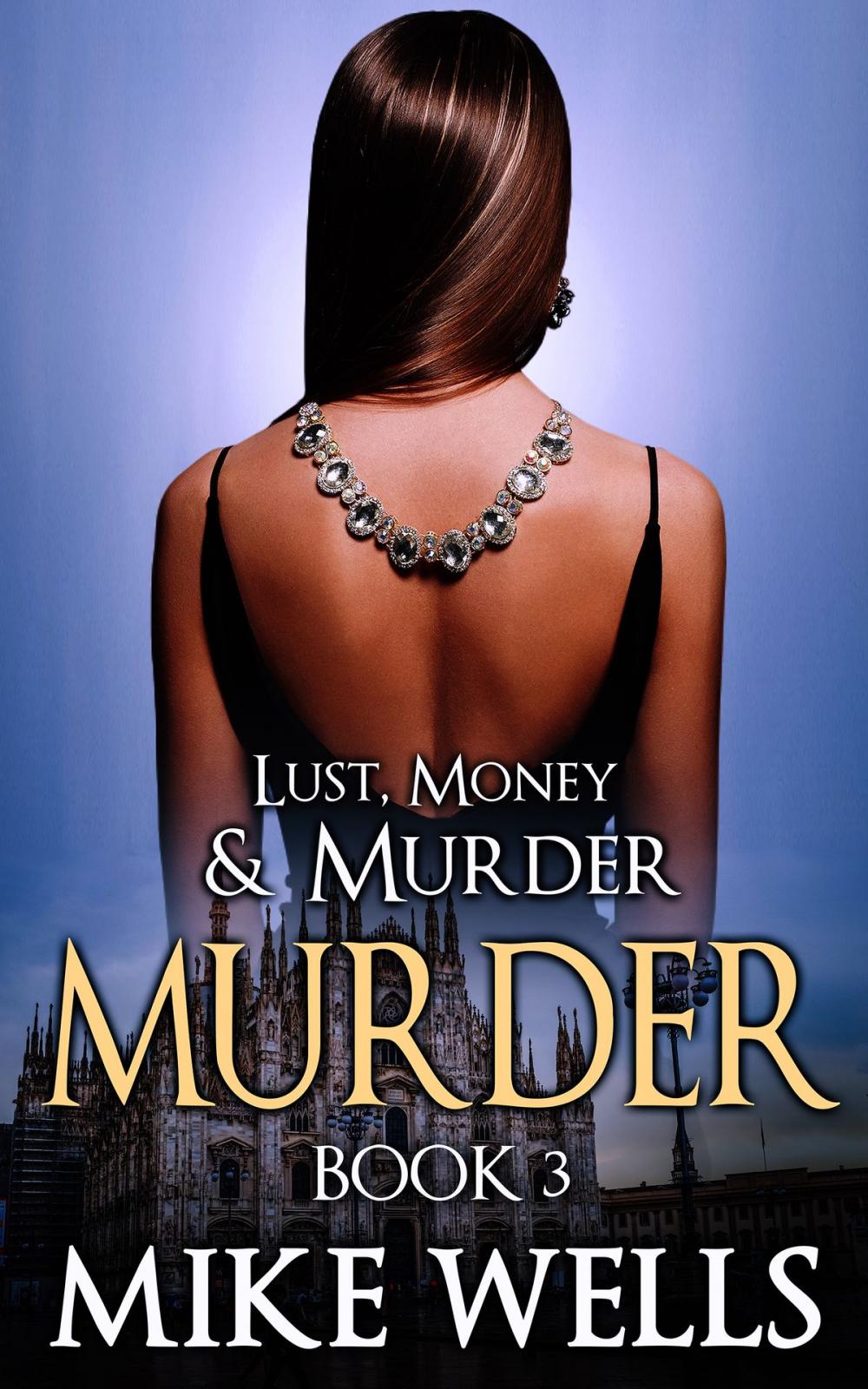 Big bigCover of Lust, Money & Murder, Book 3