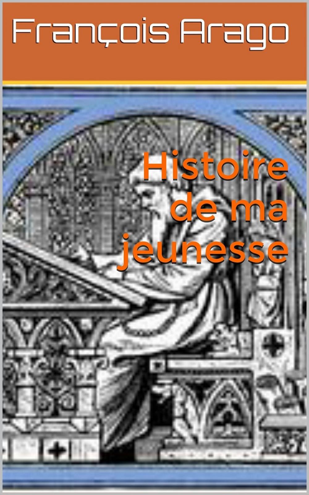 Big bigCover of Histoire de ma jeunesse