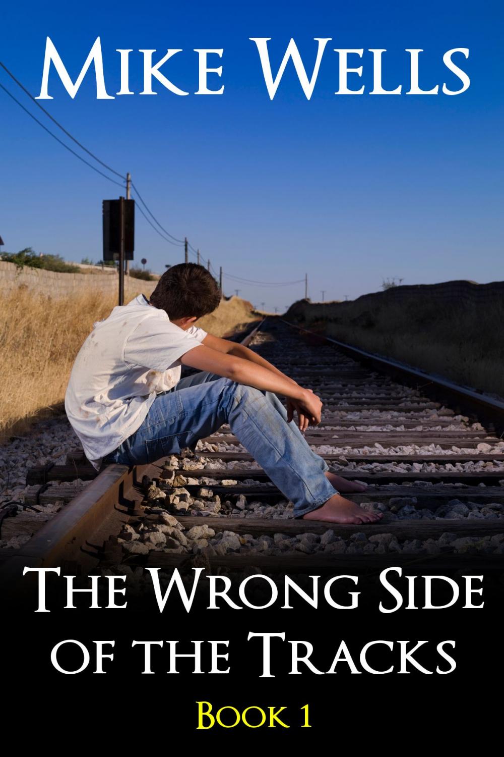 Big bigCover of The Wrong Side of the Tracks, Book 1