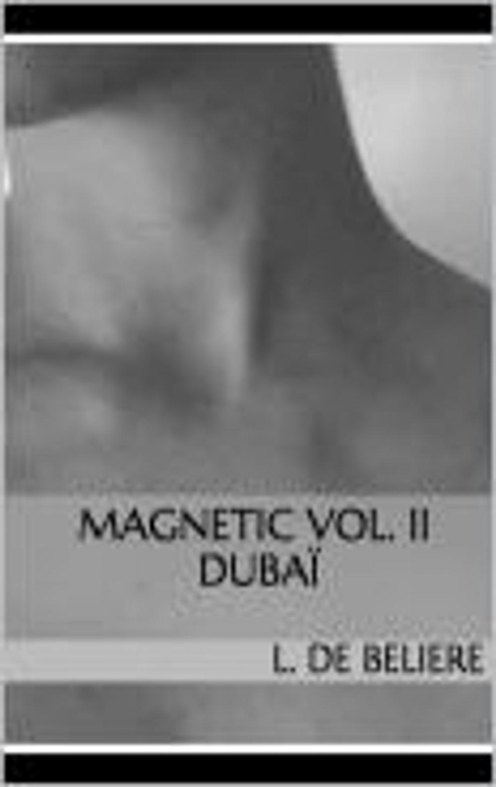 Big bigCover of Magnetic Vol. II Dubaï