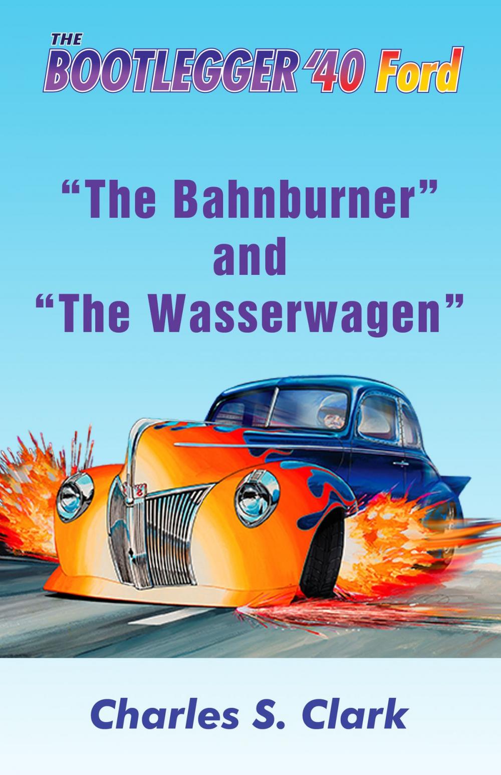 Big bigCover of The Bahnburner and The Wasserwagen