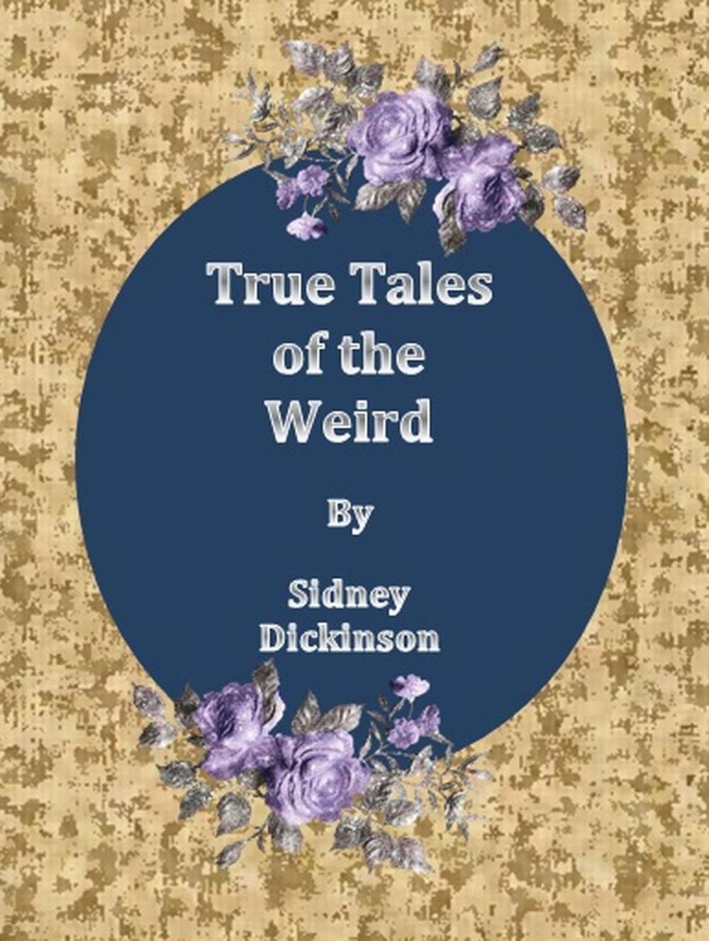 Big bigCover of True Tales of the Weird