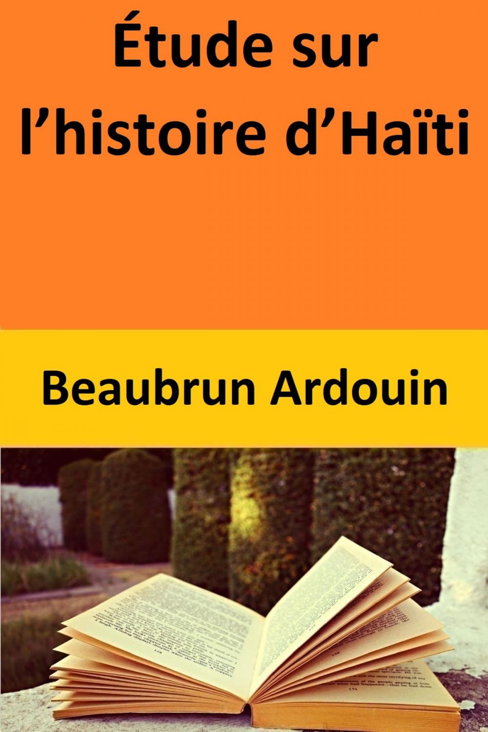 Big bigCover of Étude sur l’histoire d’Haïti