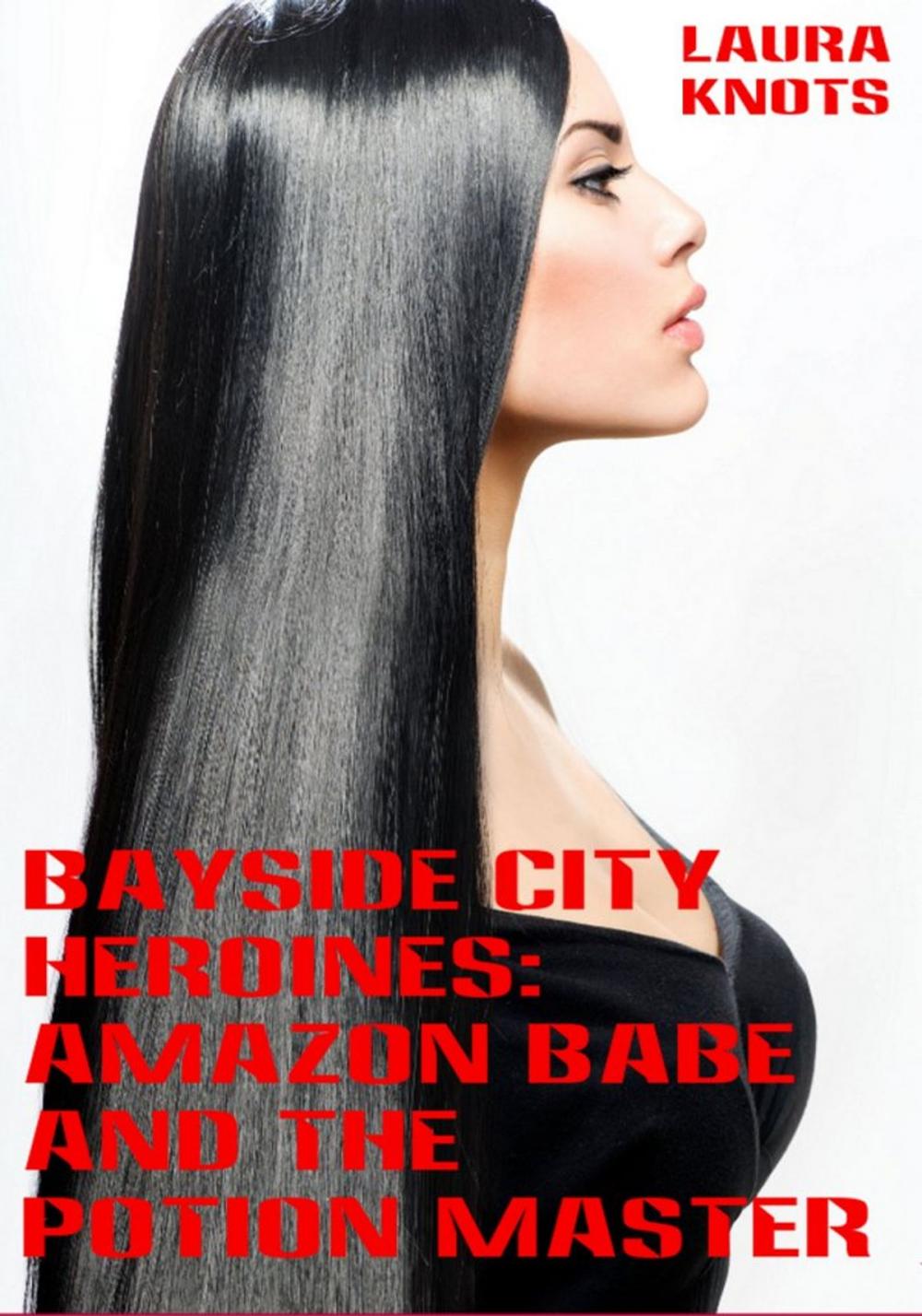 Big bigCover of Bayside City Heroines: Amazon Babe and the Potion Master