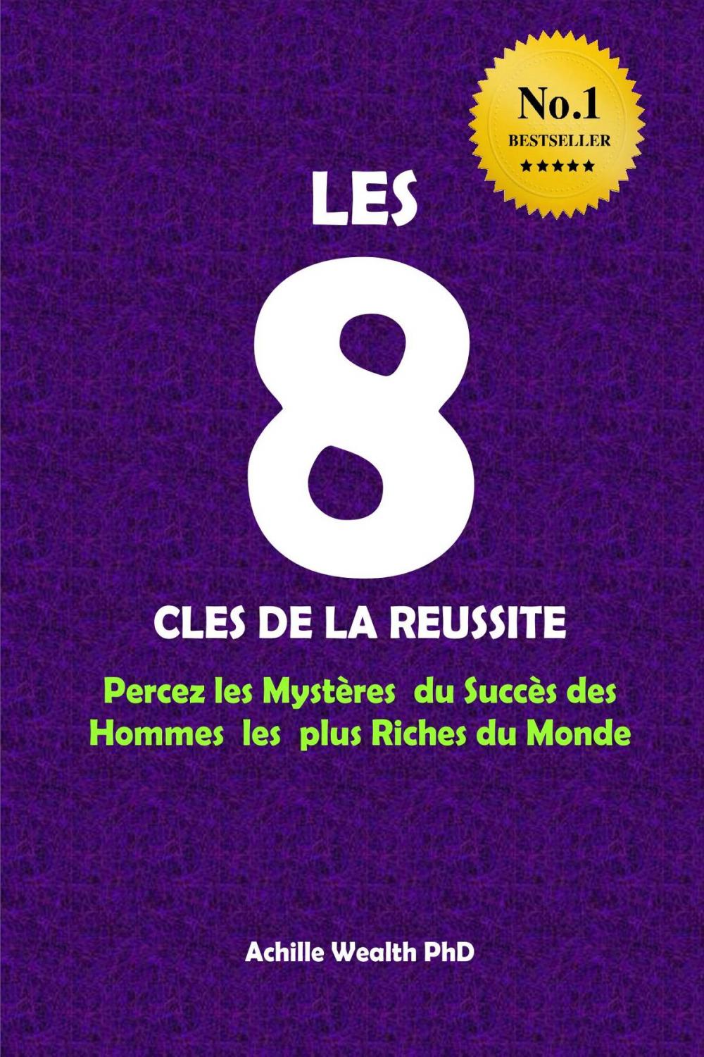 Big bigCover of LES 8 CLES DE LA REUSSITE