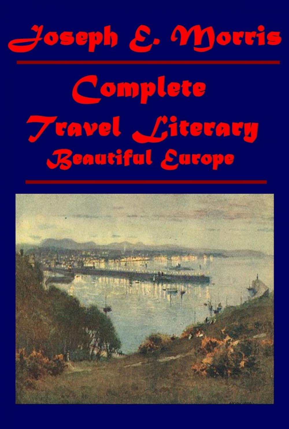 Big bigCover of Complete Beautiful Europe Travel Literary