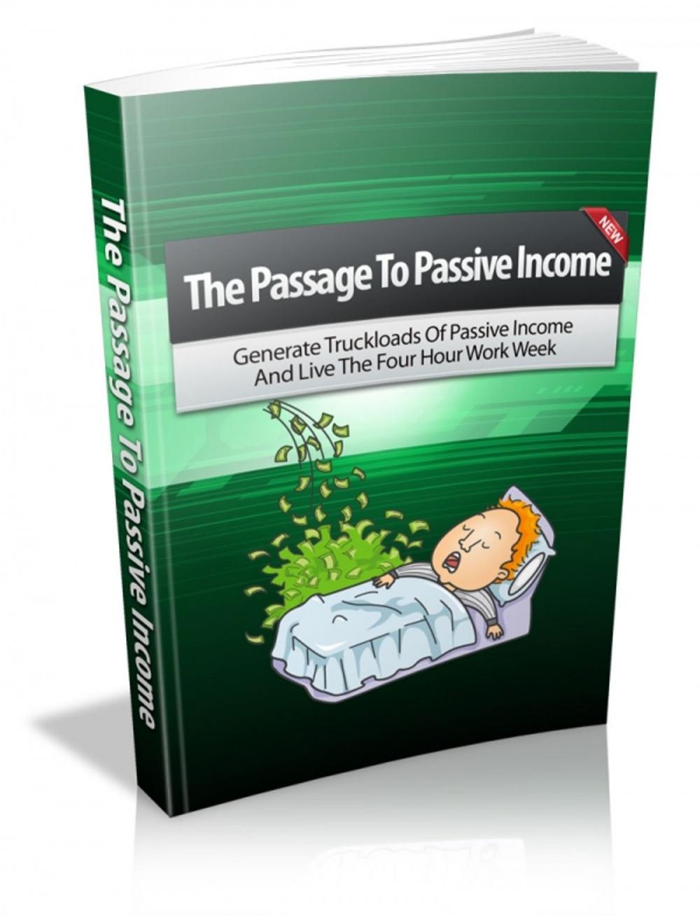 Big bigCover of The Passage To Passive Income