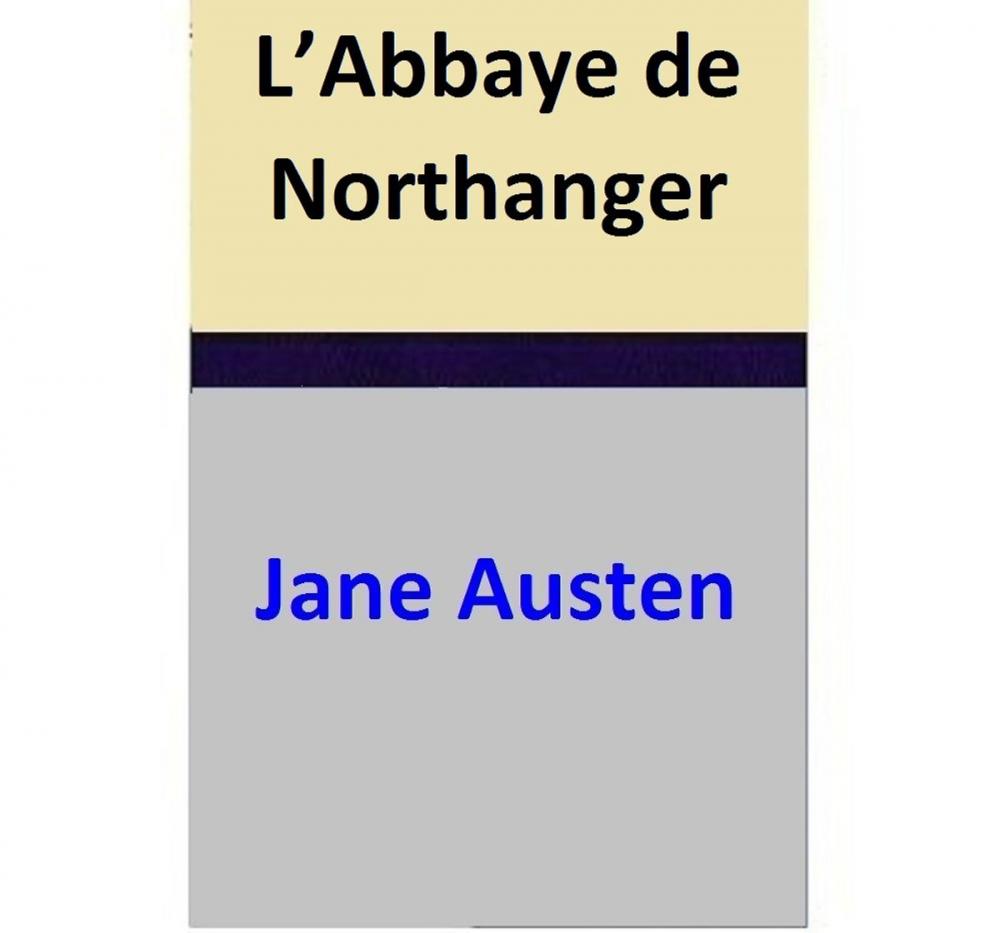 Big bigCover of L’Abbaye de Northanger (3 TOMES)