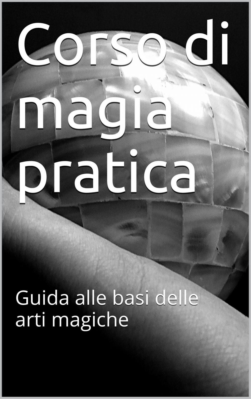 Big bigCover of Corso di magia pratica