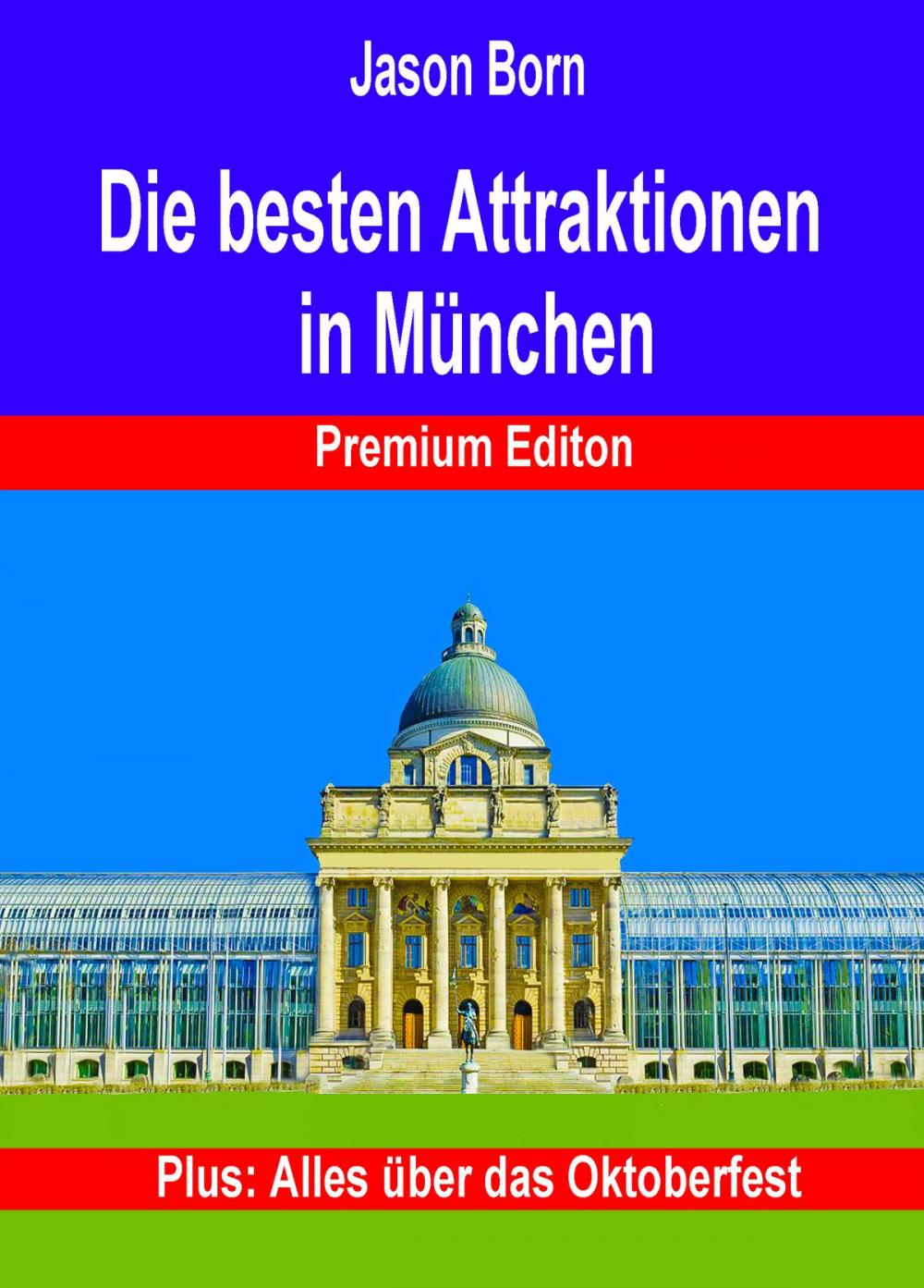 Big bigCover of Die besten Attraktionen in München - Premium Edition