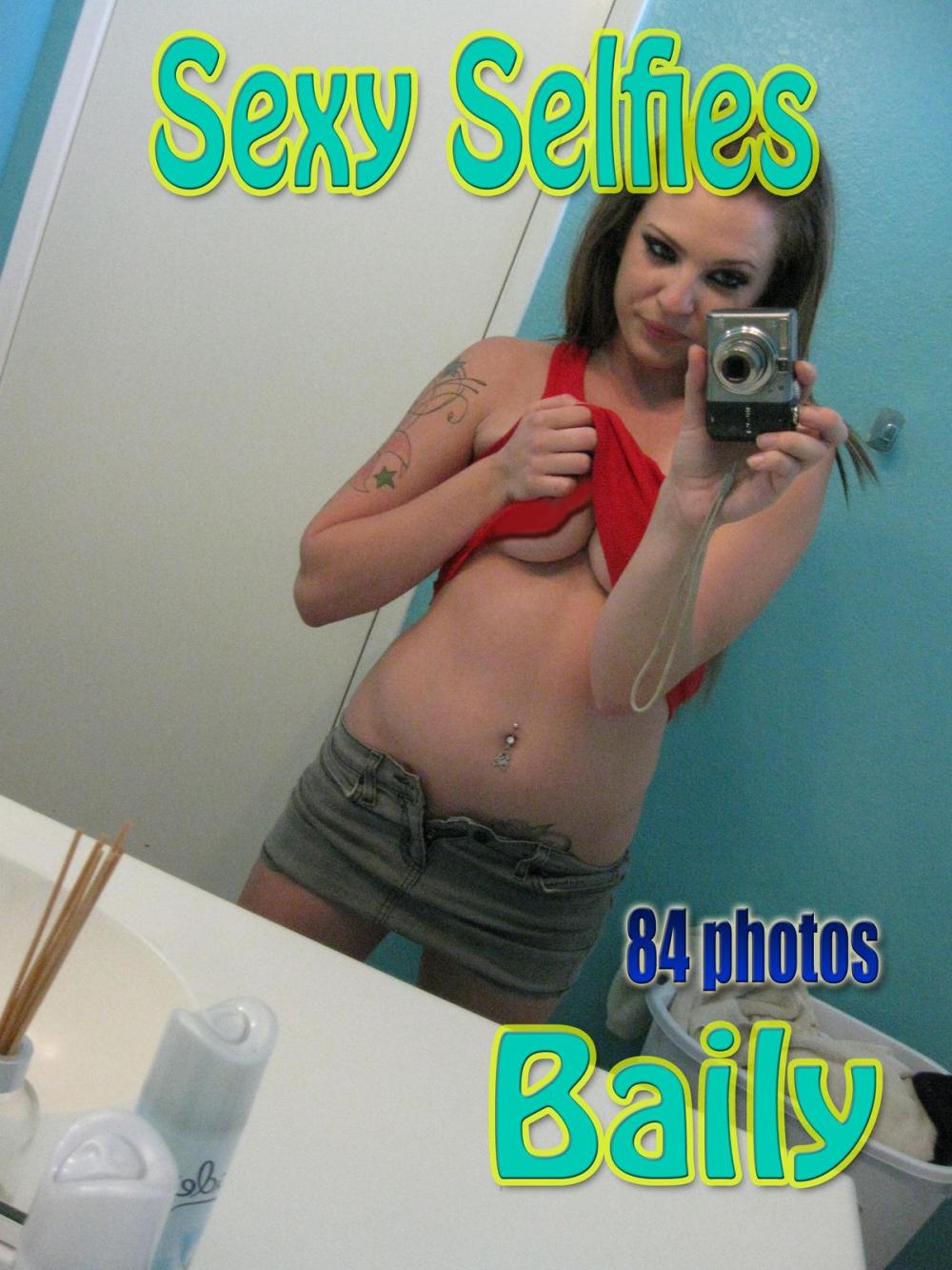 Big bigCover of Baily's sexy Selfies.