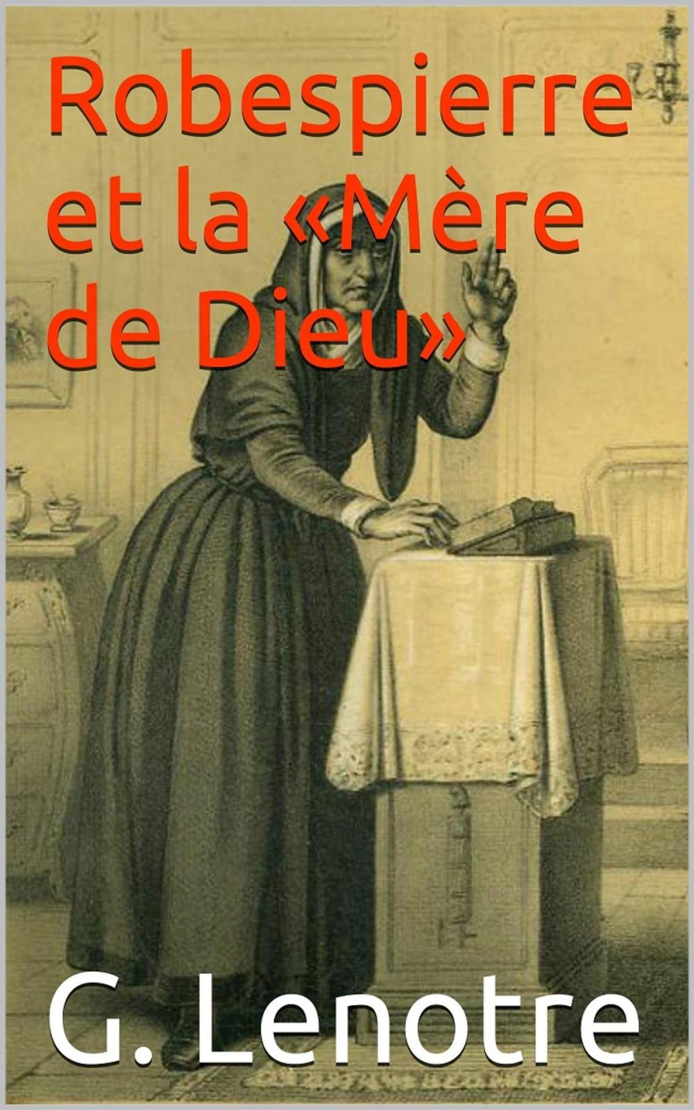 Big bigCover of Robespierre et la «Mère de Dieu»