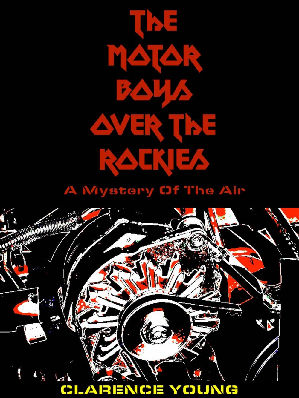 Big bigCover of The Motor Boys Over the Rockies