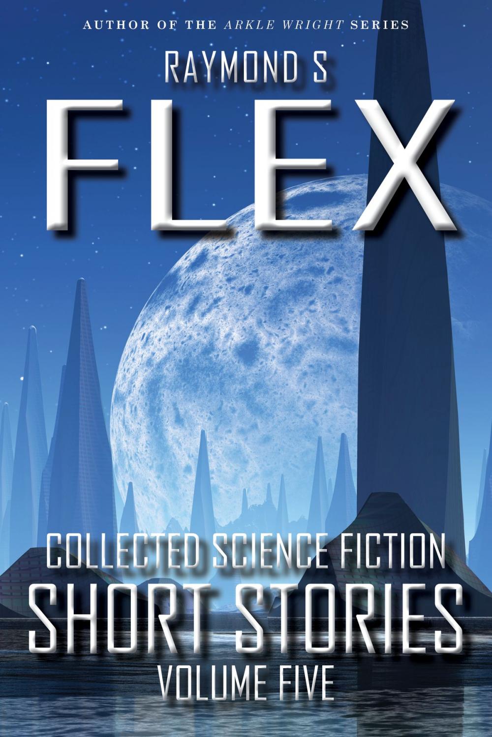 Big bigCover of Collected Science Fiction Short Stories: Volume Five