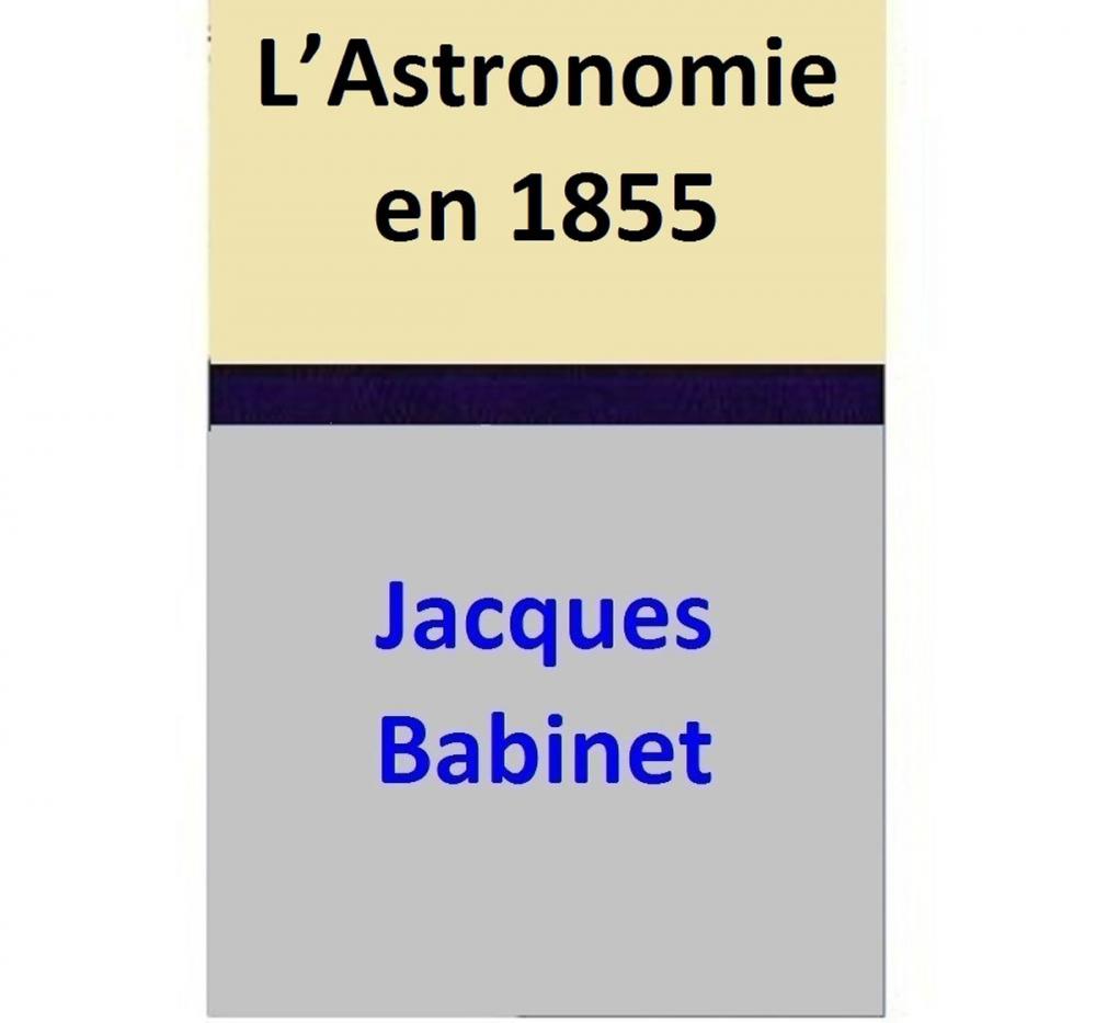 Big bigCover of L’Astronomie en 1855