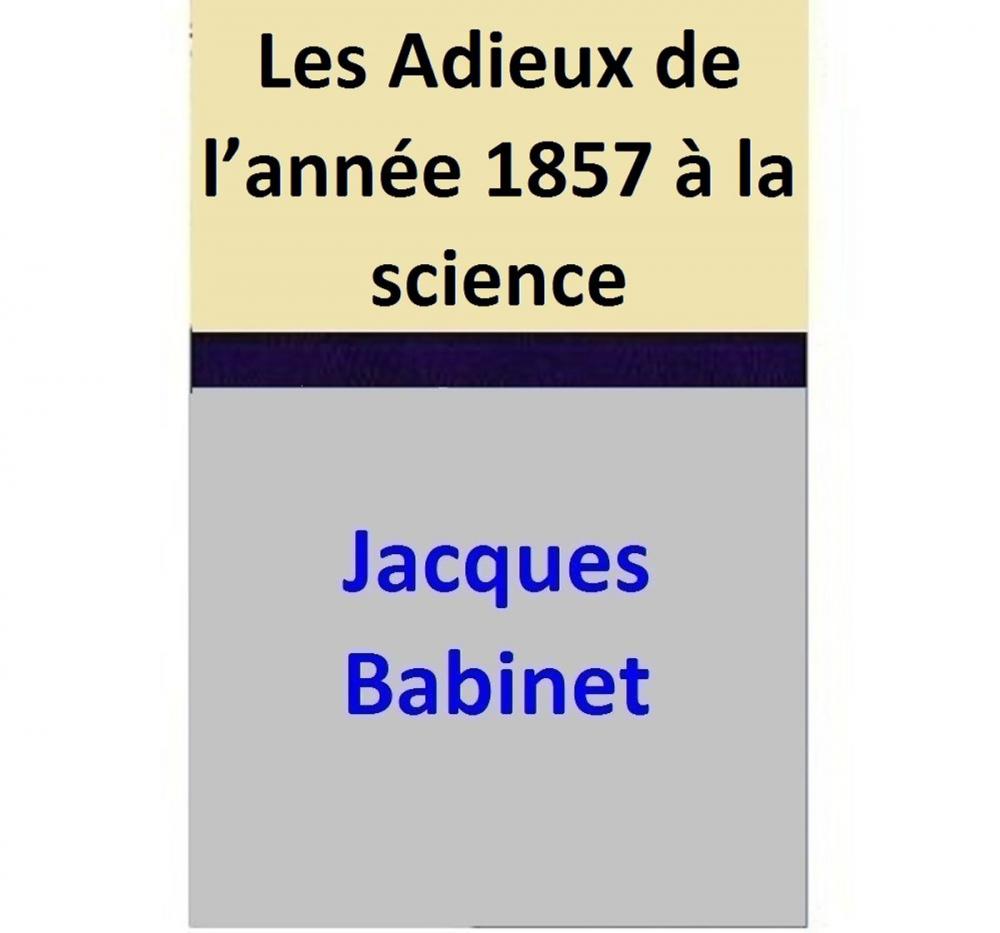 Big bigCover of Les Adieux de l’année 1857 à la science