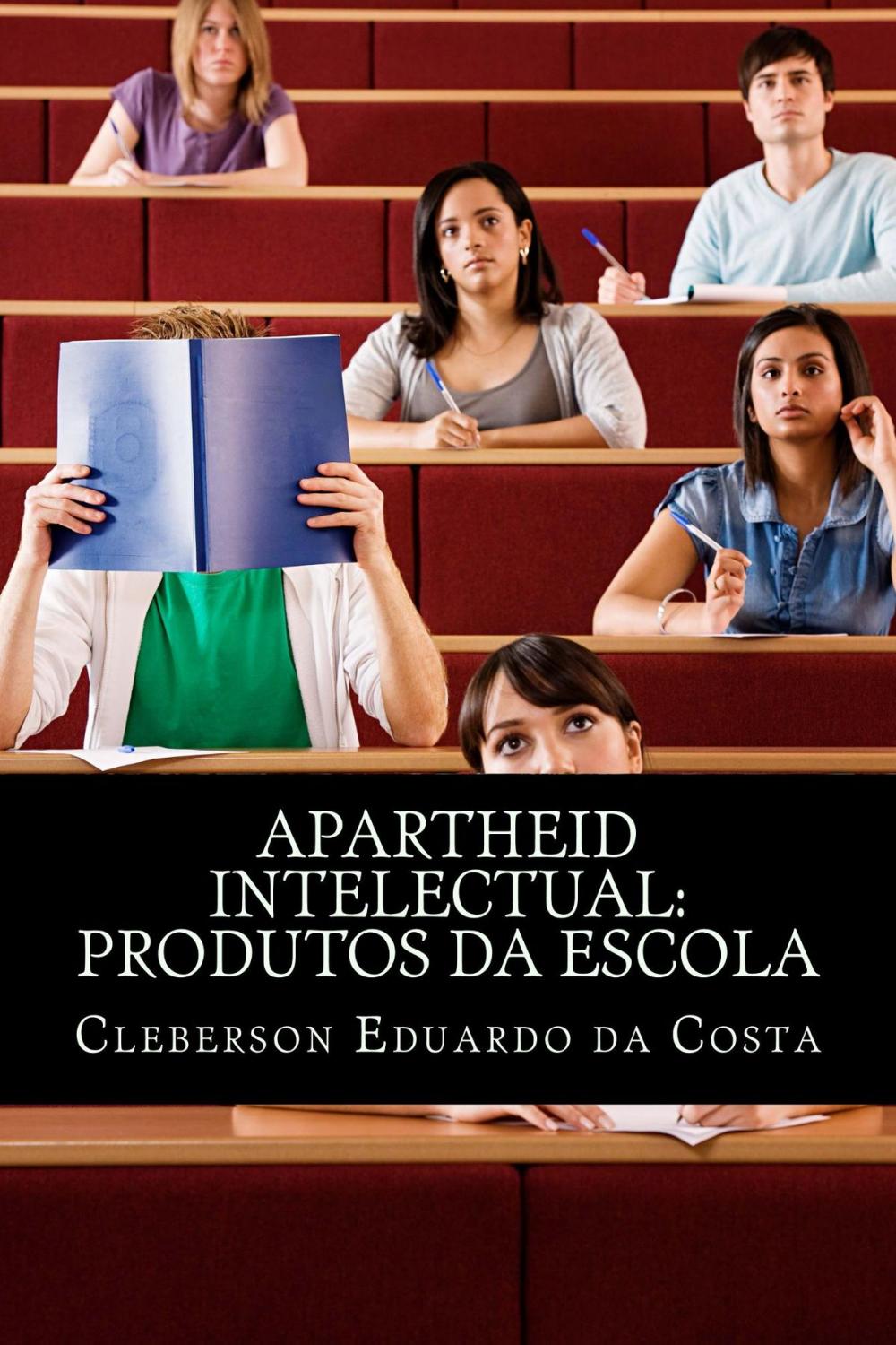 Big bigCover of Apartheid Intelectual: Produtos da Escola