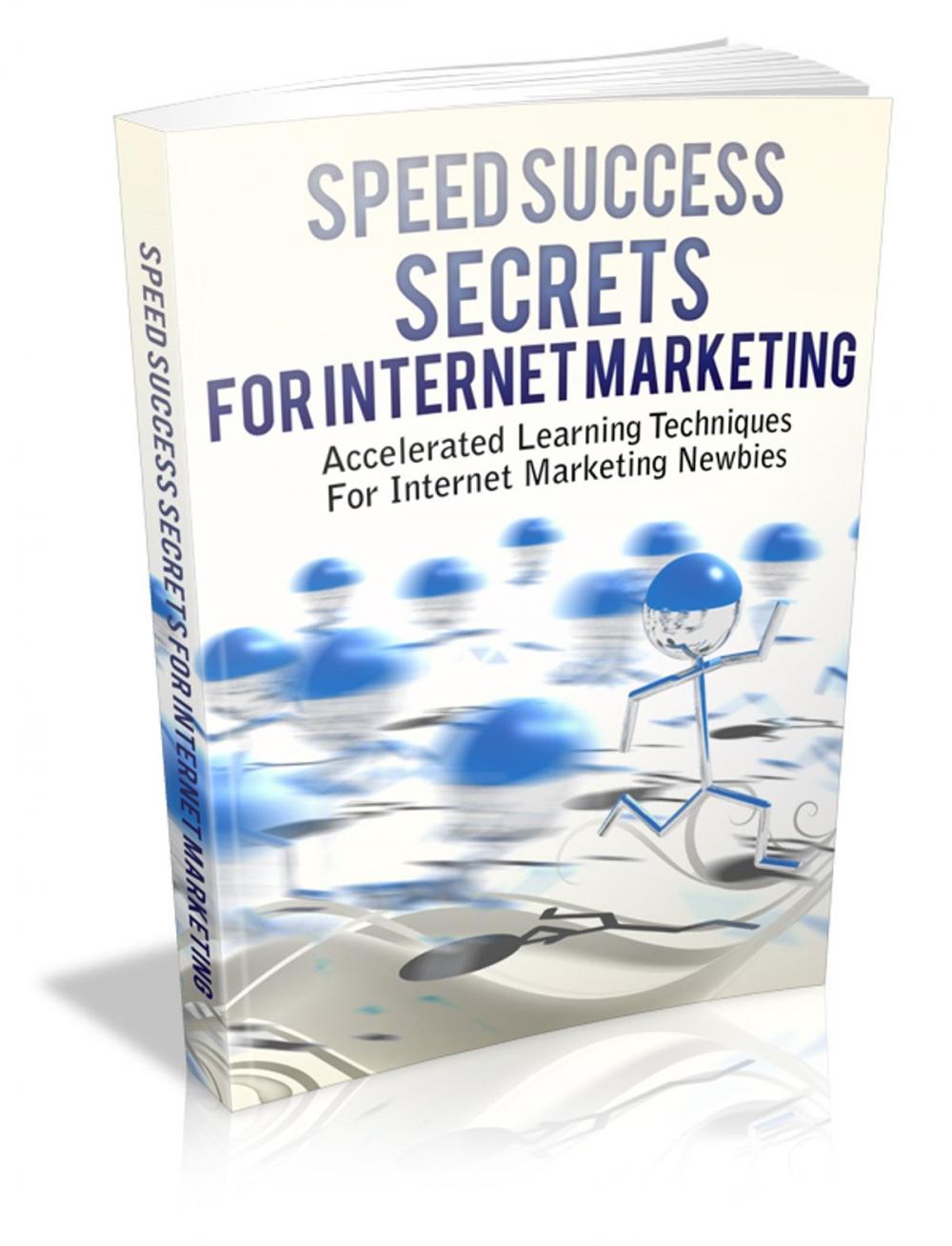 Big bigCover of Speed Success Secrets For Internet Marketing