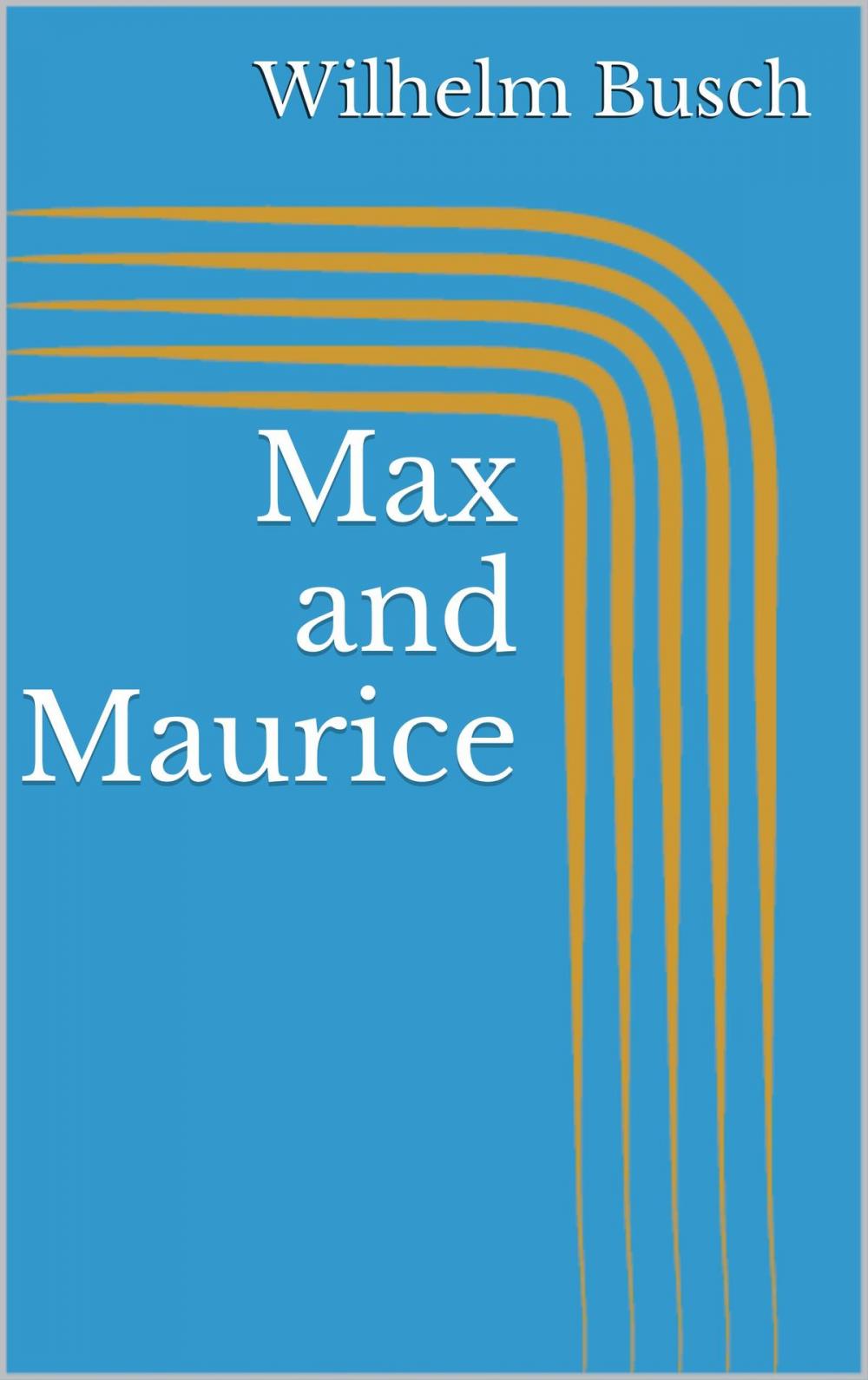 Big bigCover of Max and Maurice