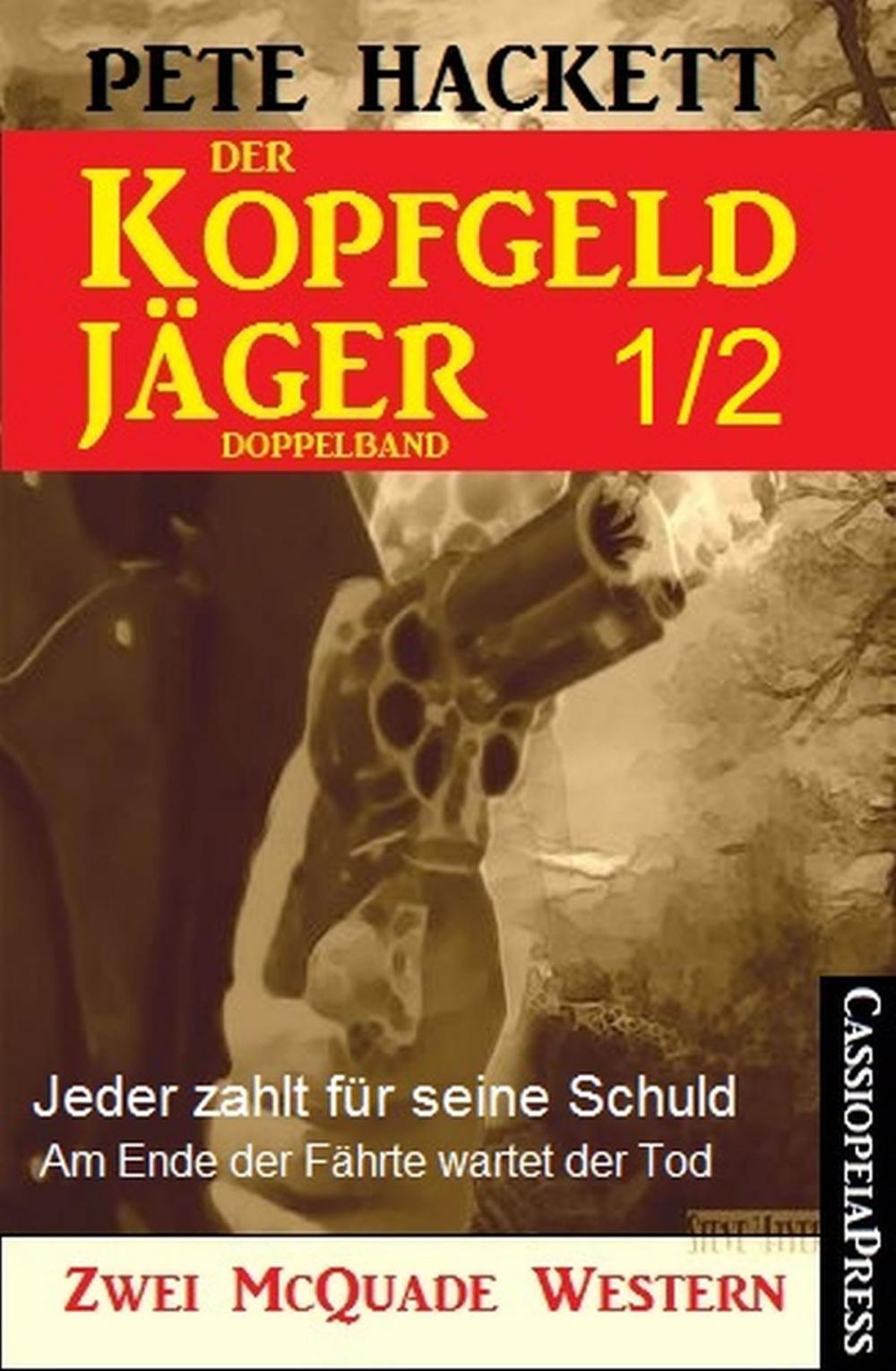 Big bigCover of Der Kopfgeldjäger Folge 1/2 (Zwei McQuade Western)