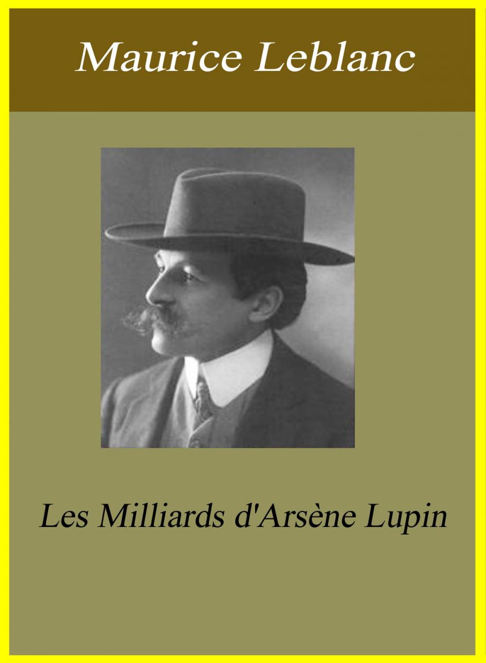 Big bigCover of Les Milliards d'Arsène Lupin