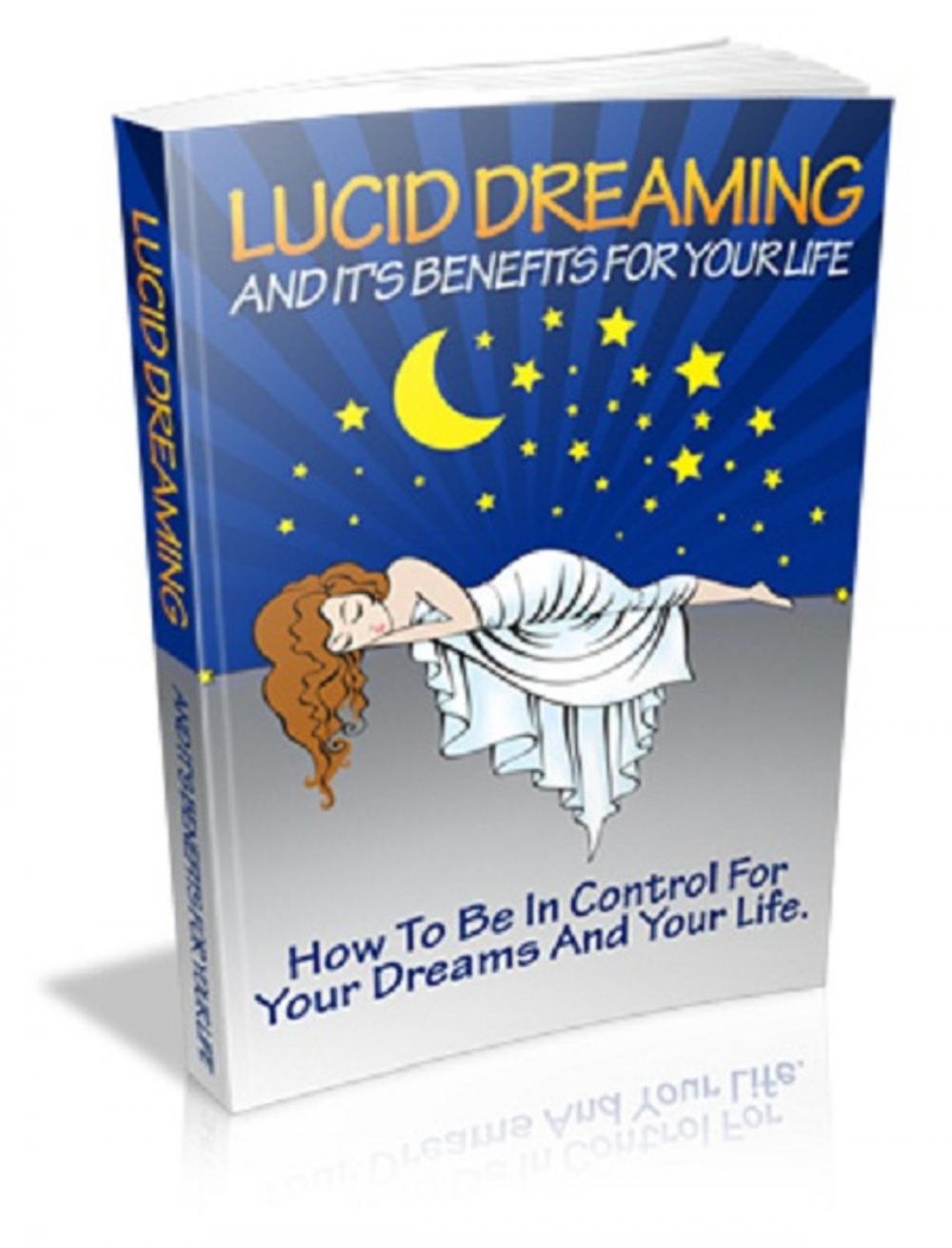 Big bigCover of Lucid Dreaming And It's Benefits For Your Life