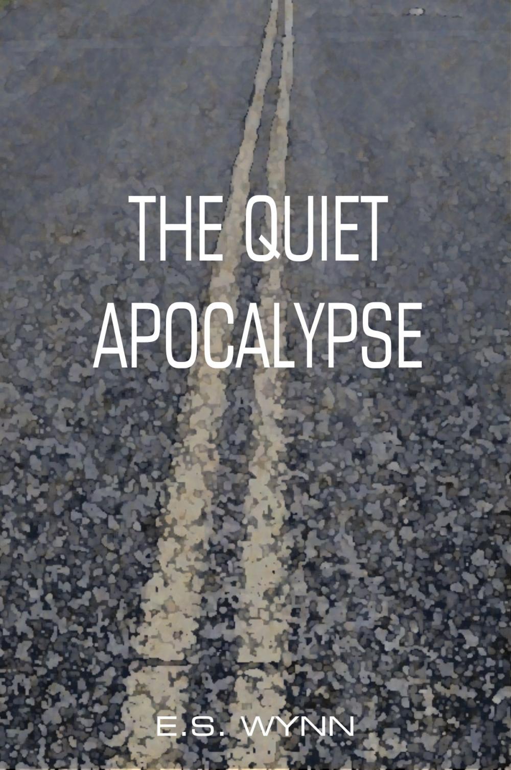 Big bigCover of The Quiet Apocalypse