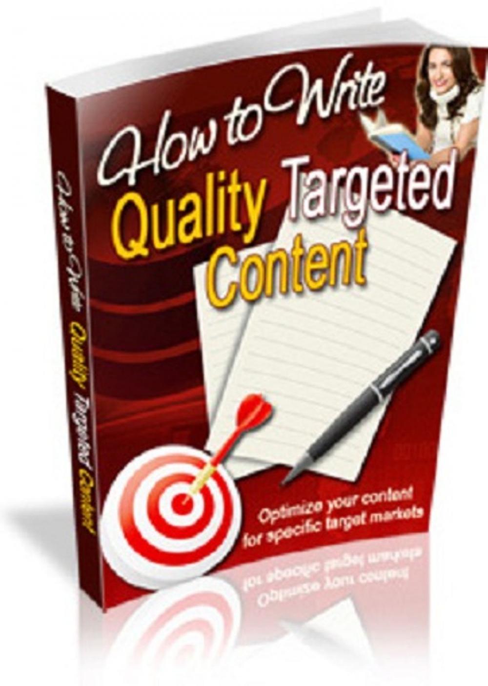 Big bigCover of How to Write Quality Targeted Content