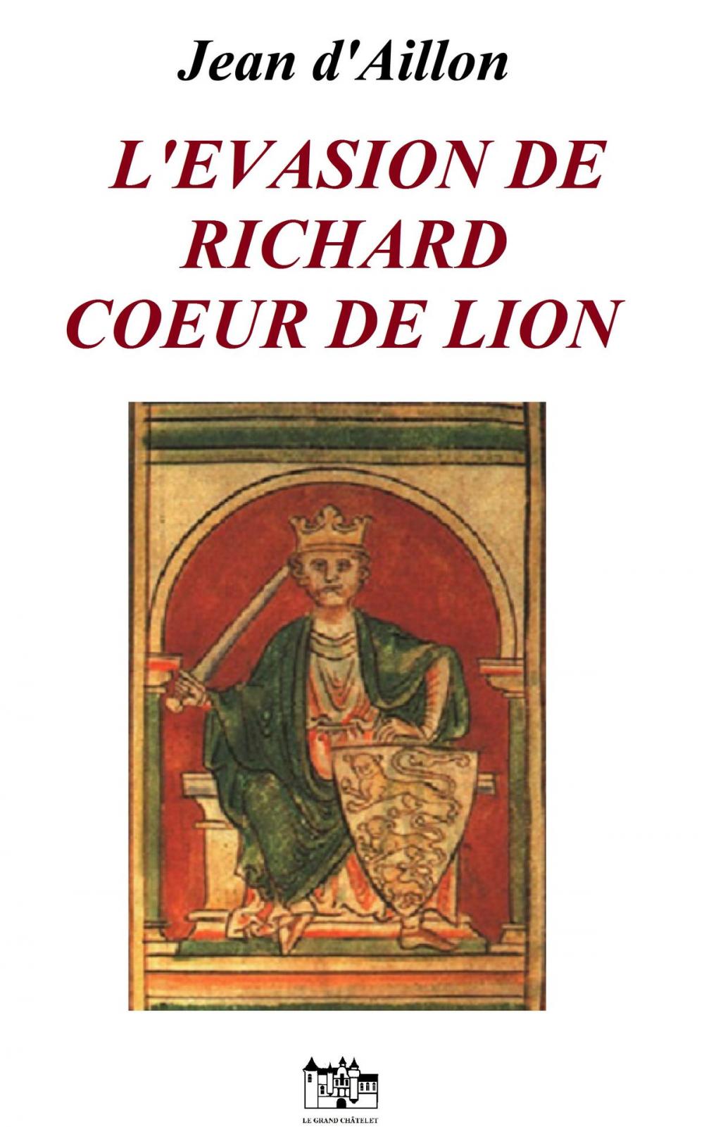 Big bigCover of L'EVASION DE RICHARD COEUR DE LION