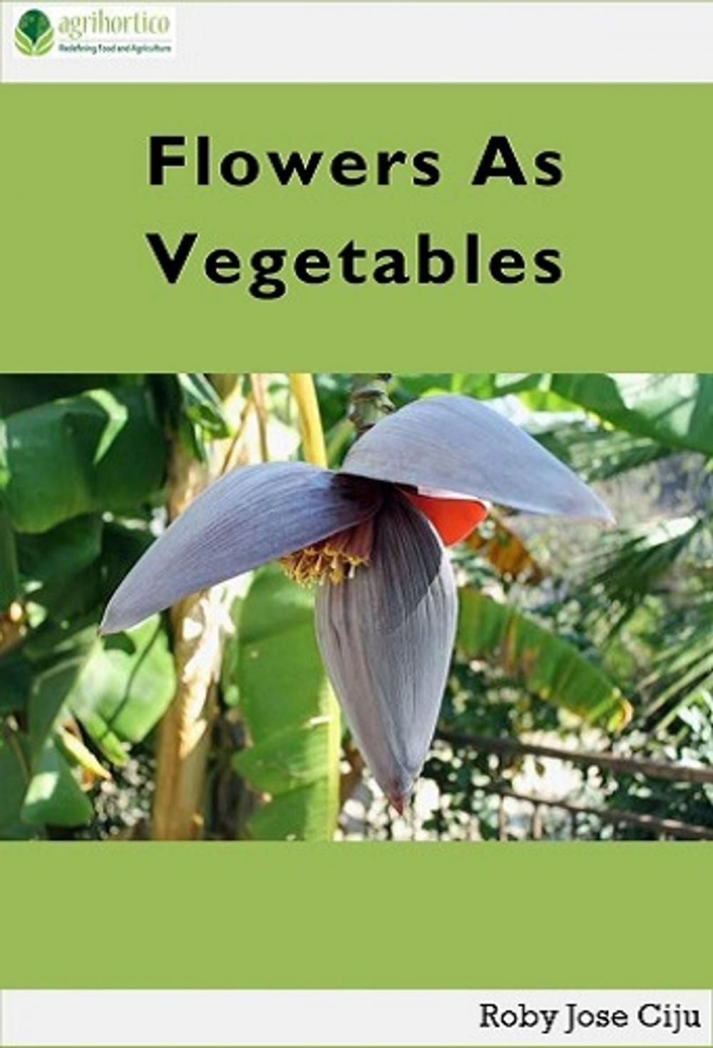 Big bigCover of Flowers as Vegetables