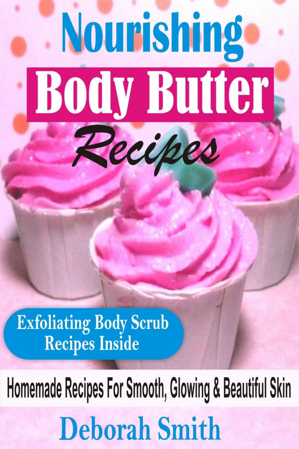 Big bigCover of Nourishing Body Butter Recipes